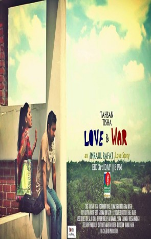 Luv & War (2014) By Tahsan & Tisha  480p HD